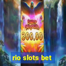 rio slots bet